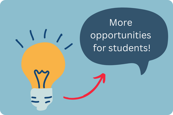More opportunities for students idea