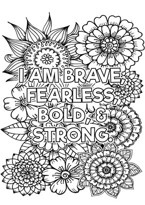 colouring page that says I am brave, fearless, bold and strong